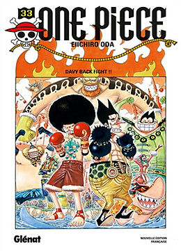 Broché One Piece : édition originale. Vol. 33. Davy back fight !! de Eiichiro Oda