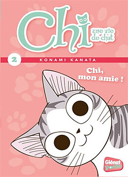 Broché Chi, une vie de chat. Vol. 2. Chi, mon amie ! de Kanata Pétronille; Konami