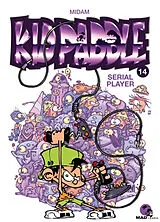 Broschiert Kid Paddle. Vol. 14. Serial player von Midam