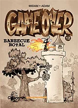 Broschiert Game over. Vol. 12. Barbecue royal von Midam; Adam