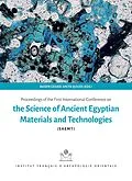 E-Book (pdf) Proceedings of the First International Conference on the Sience of Ancient Egyptian Materials and Technologies von 