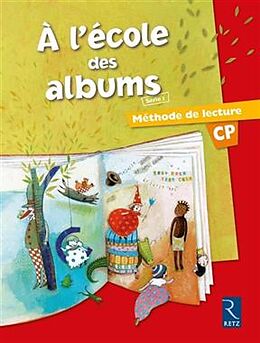 Broché A l'école des albums : méthode de lecture CP de S.; Hermon Duc, B. Bouvard. F.; Renault-Girard