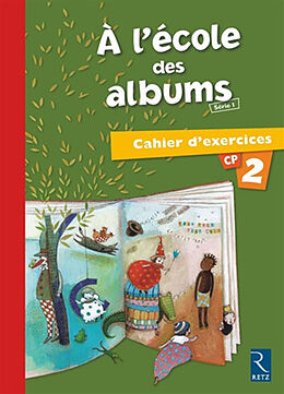 Broché A l'école des albums : cahier d'exercices n° 2 de A.; Bouvard, F.; Girard, S. et al. Perrin