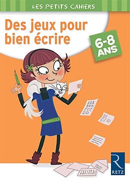 Broschiert Des jeux pour bien écrire : 6-8 ans von Magdalena Guirao-Jullien