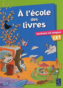 Broschiert A l'école des livres : lecture et langue CE1 von Françoise; Dib, M.; Renault-Girard, S. Bouvard