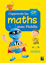 Broché J'apprends les maths avec Picbille, CP : programmes 2016 de Florence; Ouzoulias, André; Clerc, Pierre Suire