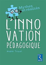 Broché L'innovation pédagogique de André Tricot