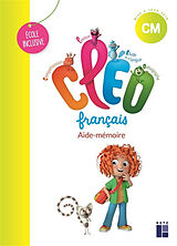 Broché CLEO, français CM : aide-mémoire : école inclusive de Antoine; Gardette, Joëlle Fetet