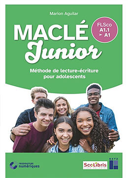 Broché Ma clé junior, FLSco A1.1-A1 : méthode de lecture-écriture pour adolescents de Marion Aguillar