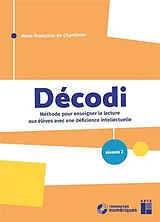 Broschiert Décodi : méthode pour enseigner la lecture aux élèves avec une déficience intellectuelle : niveau 2 von A.-F. de; Sermier Dessemontet, R. et al Chambrier