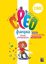 Broché CLEO, français CM2 : guide pédagogique de Antoine: Nallet, Isabelle; Ladret, Genevièv Fetet