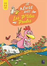 Broché Je révise avec les p'tites poules GS, 5-6 ans de 