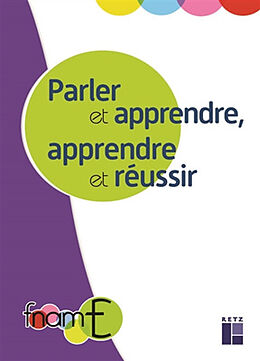 Broché Parler et apprendre, apprendre et réussir de 