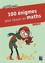 Broschiert 100 énigmes pour réussir en maths : 10-11 ans von Jean-Luc; Vardo, Jacques de Caron