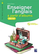 Broschiert Enseigner l'anglais à partir d'albums : GS, CP von Sylvie Hanot