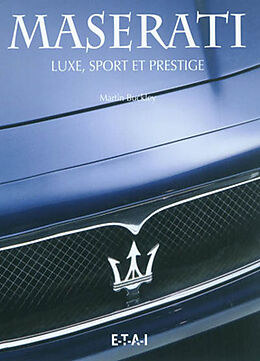 Broché Maserati : luxe, sport et prestige de Martin Buckley