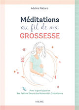 Broché Méditations au fil de ma grossesse de Adeline Nalzaro