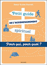 Broché Petit guide de laccompagnement spirituel : pour qui, pour quoi ? de Luisa Curreli