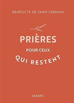 Broché Prières pour ceux qui restent de Bénédicte de Saint-Germain