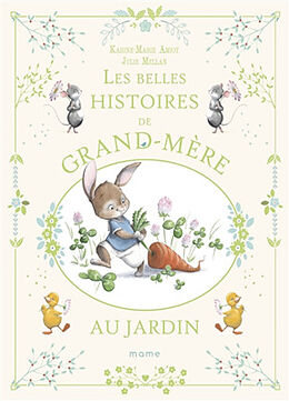 Broché Les belles histoires de grand-mère au jardin de Karine-Marie Amiot, Julie Mellan