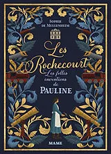 Broschiert Les Rochecourt. Vol. 1. Les folles inventions de Pauline von Sophie de Mullenheim
