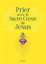 Broschiert Prier avec le Sacré-Coeur de Jésus von LECUIT