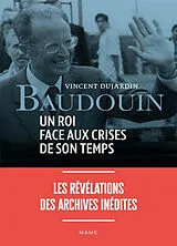 Broschiert Baudouin, un roi face aux crises de son temps von Vincent Dujardin
