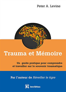 Kartonierter Einband Trauma et mémoire von Peter A. Levine