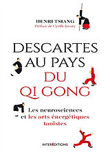 Broché Descartes au pays du qi gong : les neurosciences et les arts énergétiques taoïstes de Henri Tsiang