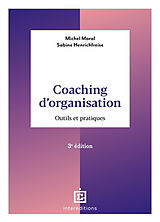 Broché Coaching d'organisation : outils et pratiques de Moral-m+henrichfreis