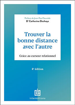 Broché Trouver la bonne distance avec l'autre : grâce au curseur relationnel de Catherine Deshays