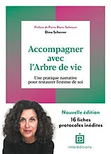 Broschiert Accompagner avec l'arbre de vie : une pratique narrative pour restaurer l'estime de soi von Dina Scherrer