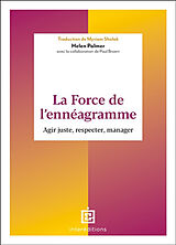 Broché La force de l'ennéagramme : agir juste, respecter, manager de Palmer+brown