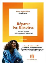 Broschiert Réparer les histoires : sur les rivages de l'approche narrative von Dina Scherrer