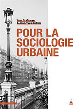 Broché Pour la sociologie urbaine de Yves; Authier, Jean-Yves Grafmeyer