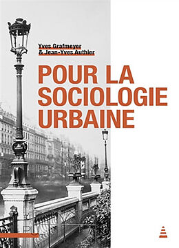 Broché Pour la sociologie urbaine de Yves; Authier, Jean-Yves Grafmeyer