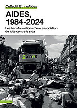 Broché Aides, 1984-2024 : les transformations d'une association de lutte contre le sida de Charlotte; Girard, Gabriel Floersheim