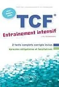 Kartonierter Einband FLE   TCF   Entraînement intensif   avec fichiers audio (Français Langue Etrangère) von Julie Raemdonck