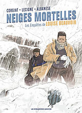 Broché Les enquêtes de Louise Beauvoir. Vol. 2. Neiges mortelles de Lecigne-corgiat-alba