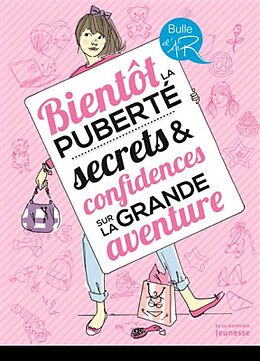 Broschiert Bientôt la puberté : secrets & confidences sur la grande aventure von Véronique Corgibet