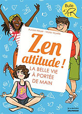 Broschiert Zen attitude ! : la belle vie à portée de main von Aurore Meyer