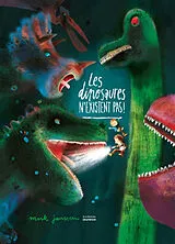 Broschiert Les dinosaures n'existent pas ! von Mark Janssen