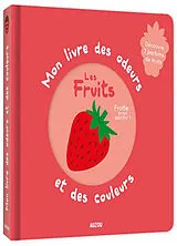 Kartonierter Einband Mon livre des odeurs et des couleurs von .;Mr Iwi