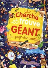 Kartonierter Einband Cherche et trouve géant au pays des contes ! von Bécue Benjamin