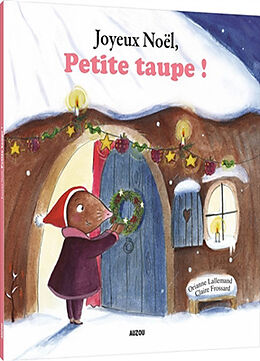 Broschiert Joyeux Noël petite taupe von Lallemand Orianne;Thuillier Éléonore