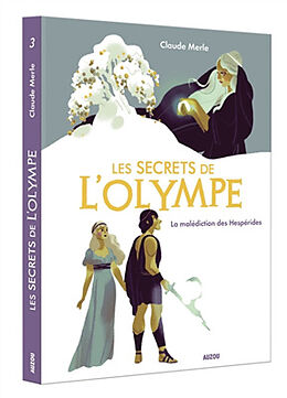 Broché Les secrets de lOlympe T.3 de Merle Claude;Marnat Annette