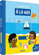 Kartonierter Einband Mon anim'agier : à la mer von Pinto Deborah