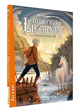 Broschiert Le maître des Licornes T.2 von Sanvoisin Éric;Frenna Federica