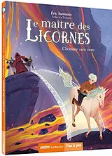 Broschiert Le maître des licornes T.3 von Sanvoisin Éric;Frenna Federica