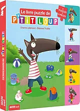Kartonierter Einband Le livre puzzle de P'tit Loup von Lallemand Orianne;Thuillier Éléonore